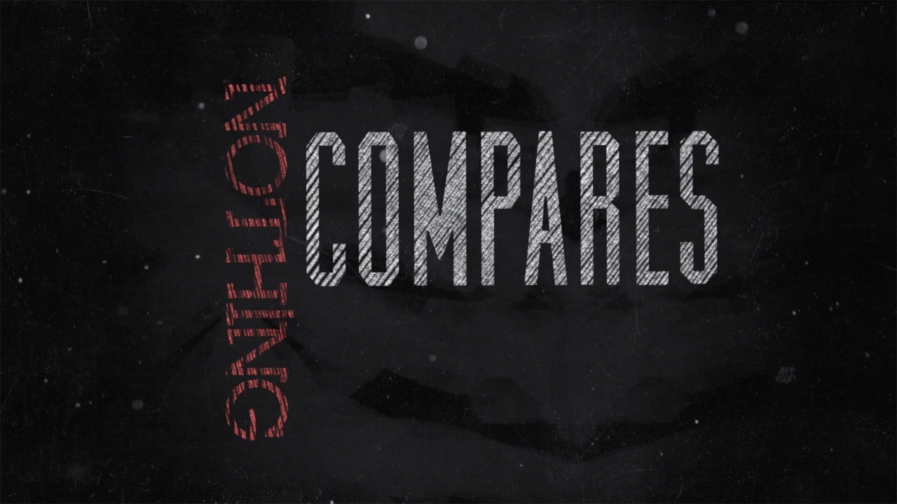 Nothing Compares in red and white textured lettering on a dark background