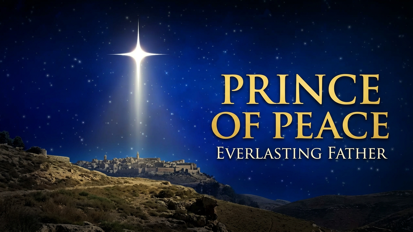 Prince of Peace and Everlasting Father in gold lettering beside a bright star over Bethlehem